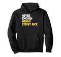 Never Enough Mango Sticky Rice Mango Hoodie - Minimalist Print Unisex - T-Shirt, Sweatshirt, Hoodie