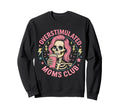 Overstimulated Moms Club Funny Sweatshirt - Minimalist Print Men Women - T-Shirt, Sweatshirt, Hoodie
