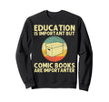 Comic Book Comic Book Lovers Books Nerd Sweatshirt - Graphic Print Unisex - T-Shirt, Sweatshirt, Hoodie