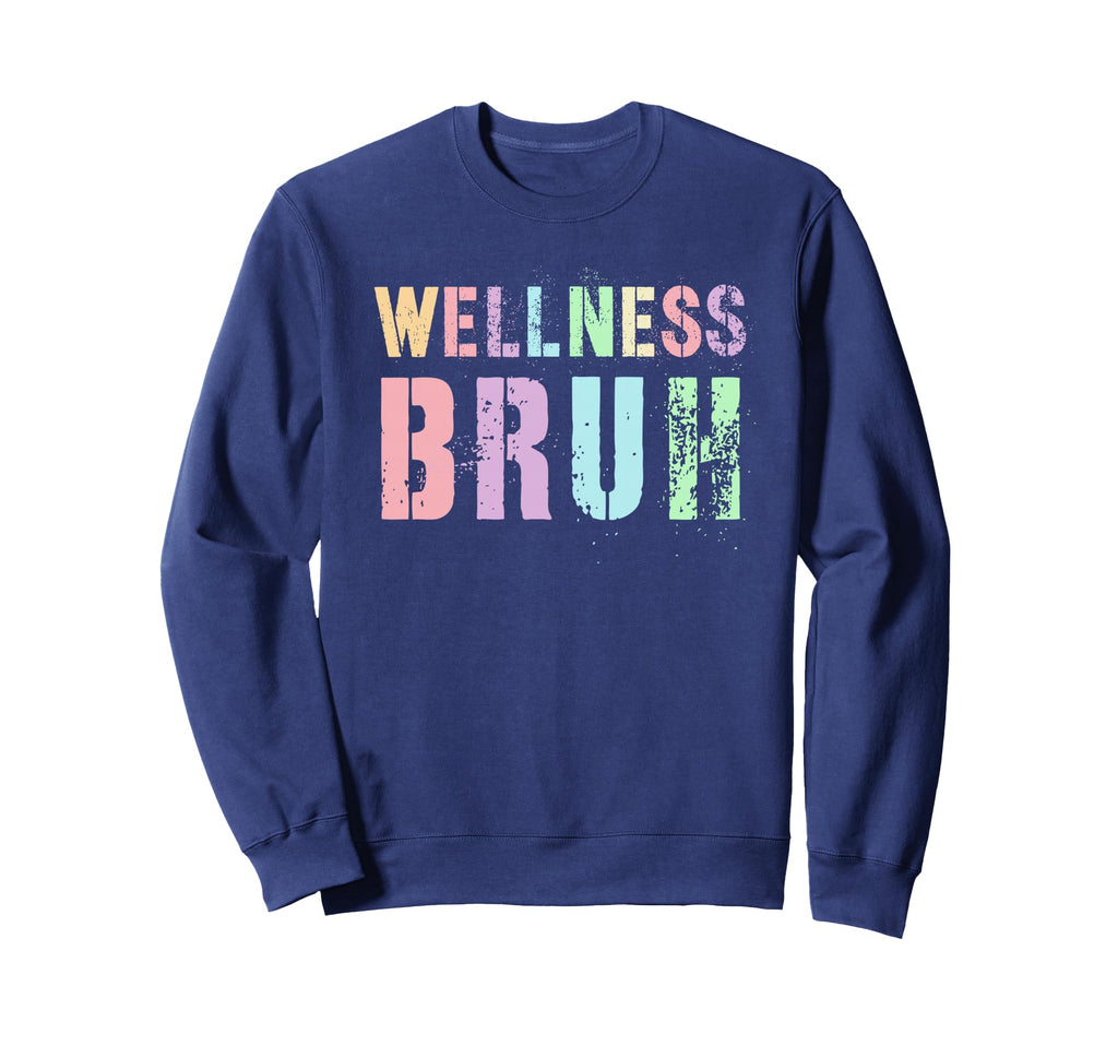 Funny Wellness Bruh Recovery Squad Sweatshirt - Aesthetic Graphic Unisex - T-Shirt, Sweatshirt, Hoodie