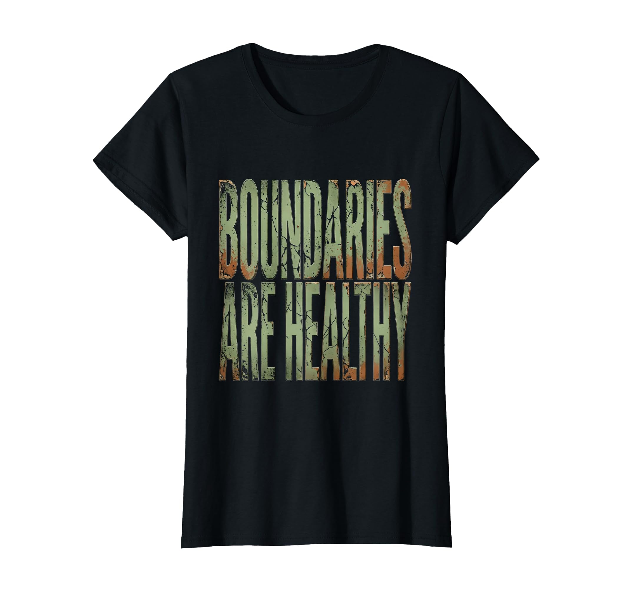 Boundaries Are Healthy Mental T-Shirt - Casual Everyday Wear Men Women - T-Shirt, Sweatshirt, Hoodie