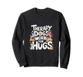 Therapy Dogs Work Hugs Pet Lover Sweatshirt - Minimalist Print for Adults - T-Shirt, Sweatshirt, Hoodie