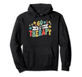 Mental Health And Wellbeing Go To Therapy Hoodie - Minimalist Print Unisex - T-Shirt, Sweatshirt, Hoodie