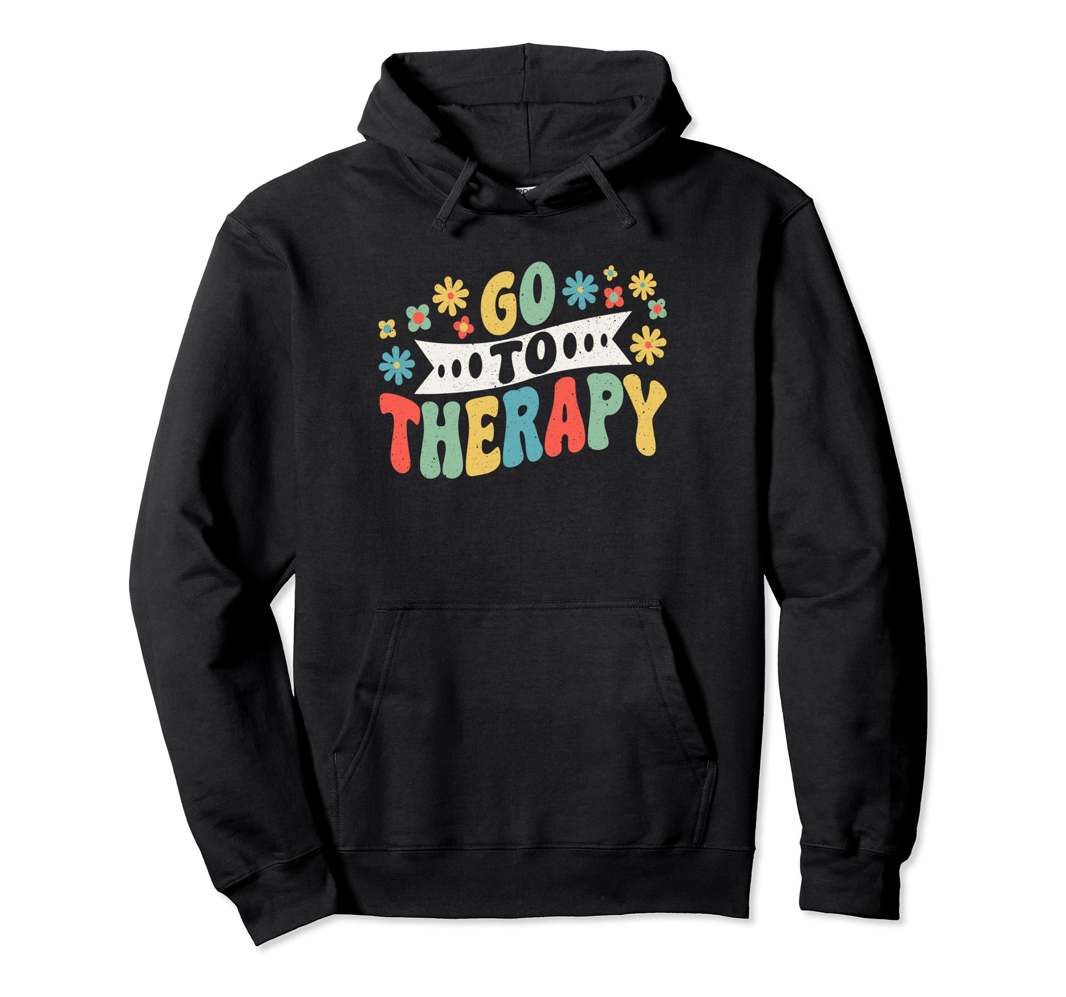 Mental Health And Wellbeing Go To Therapy Hoodie - Minimalist Print Unisex - T-Shirt, Sweatshirt, Hoodie