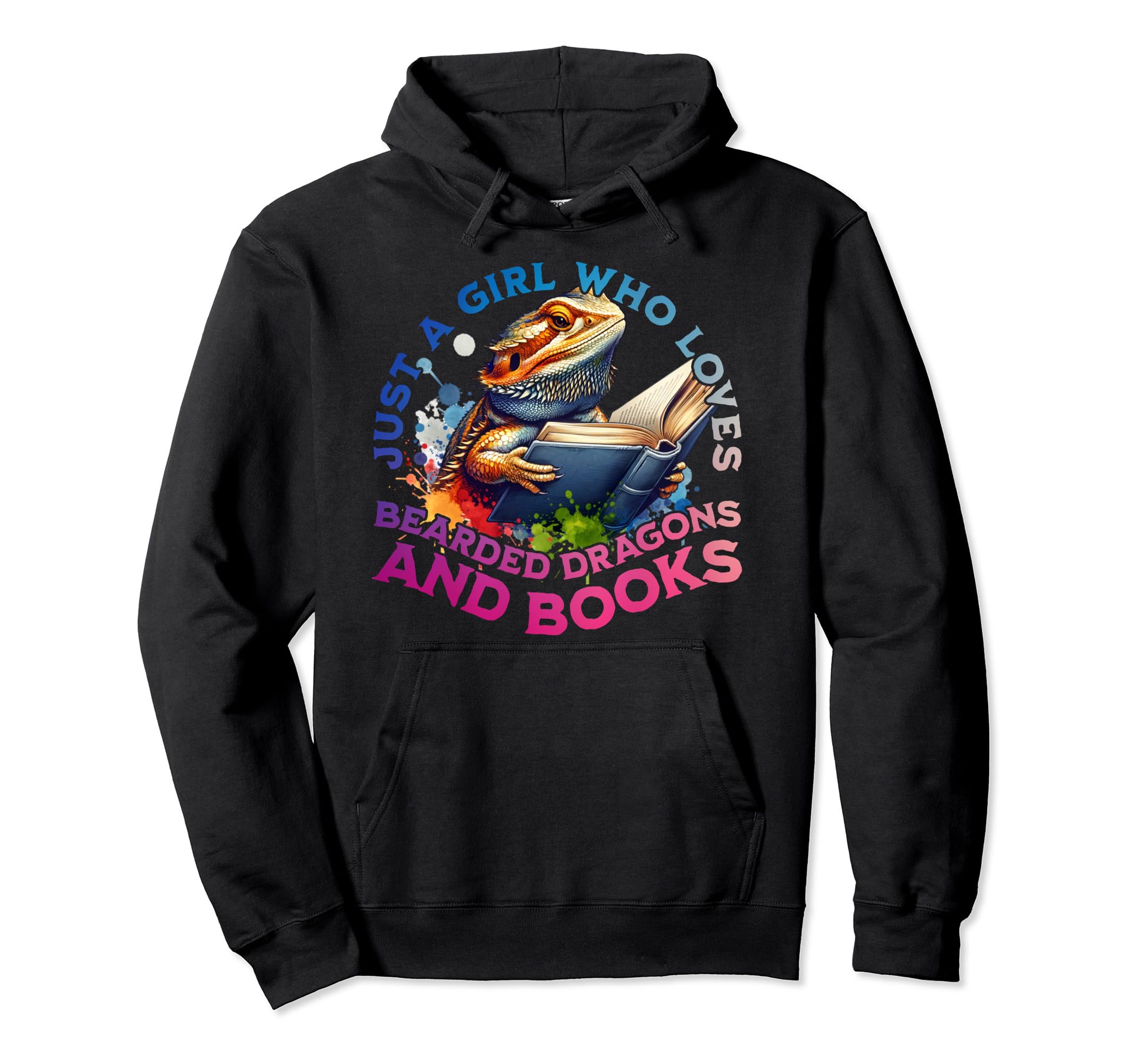 Just Who Loves Bearded Dragons And Hoodie - Custom Art Print for Adults - T-Shirt, Sweatshirt, Hoodie