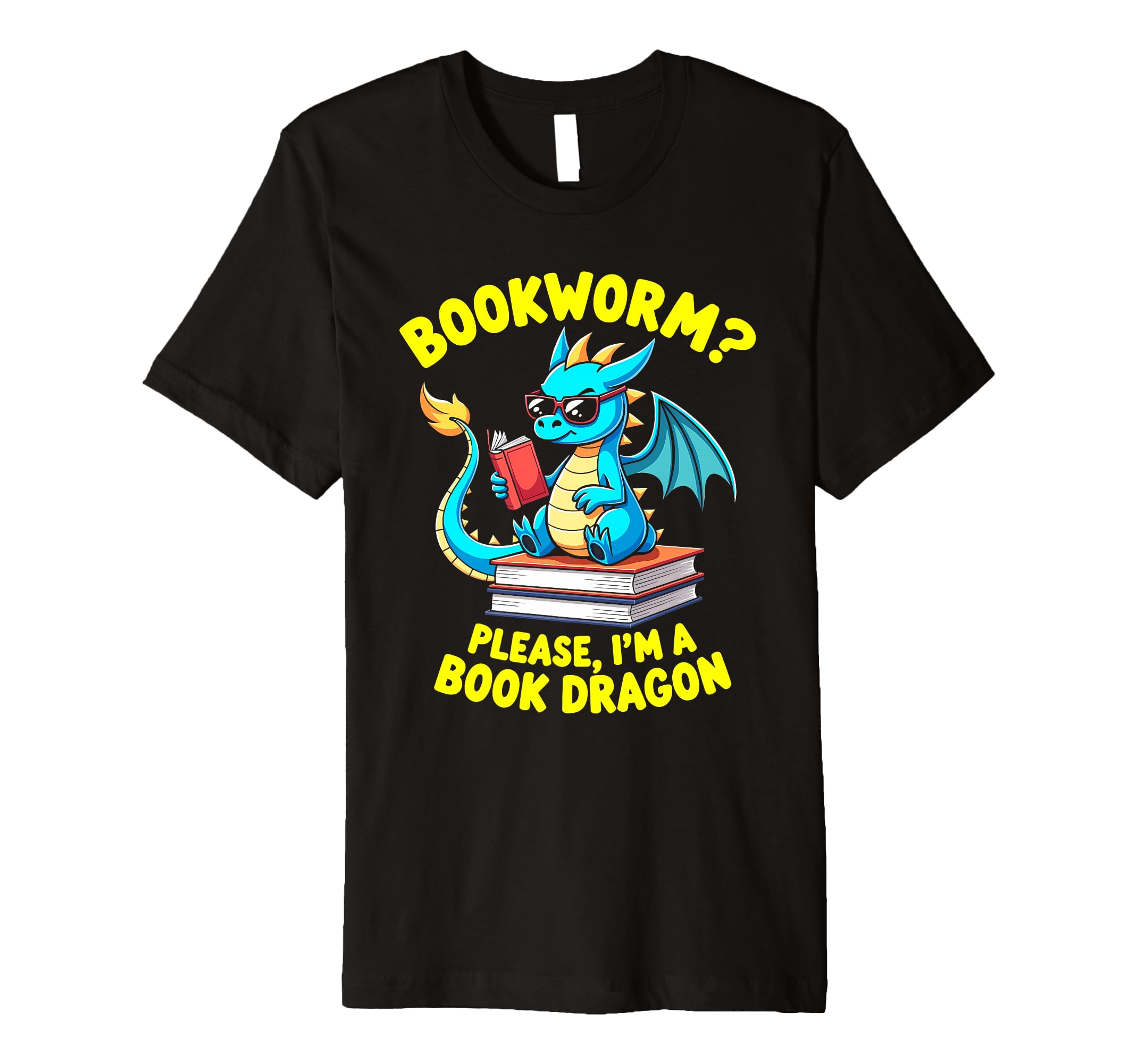 Bookworm Please Im Book Dragon T-Shirt - Fun Novelty Design Unisex - T-Shirt, Sweatshirt, Hoodie