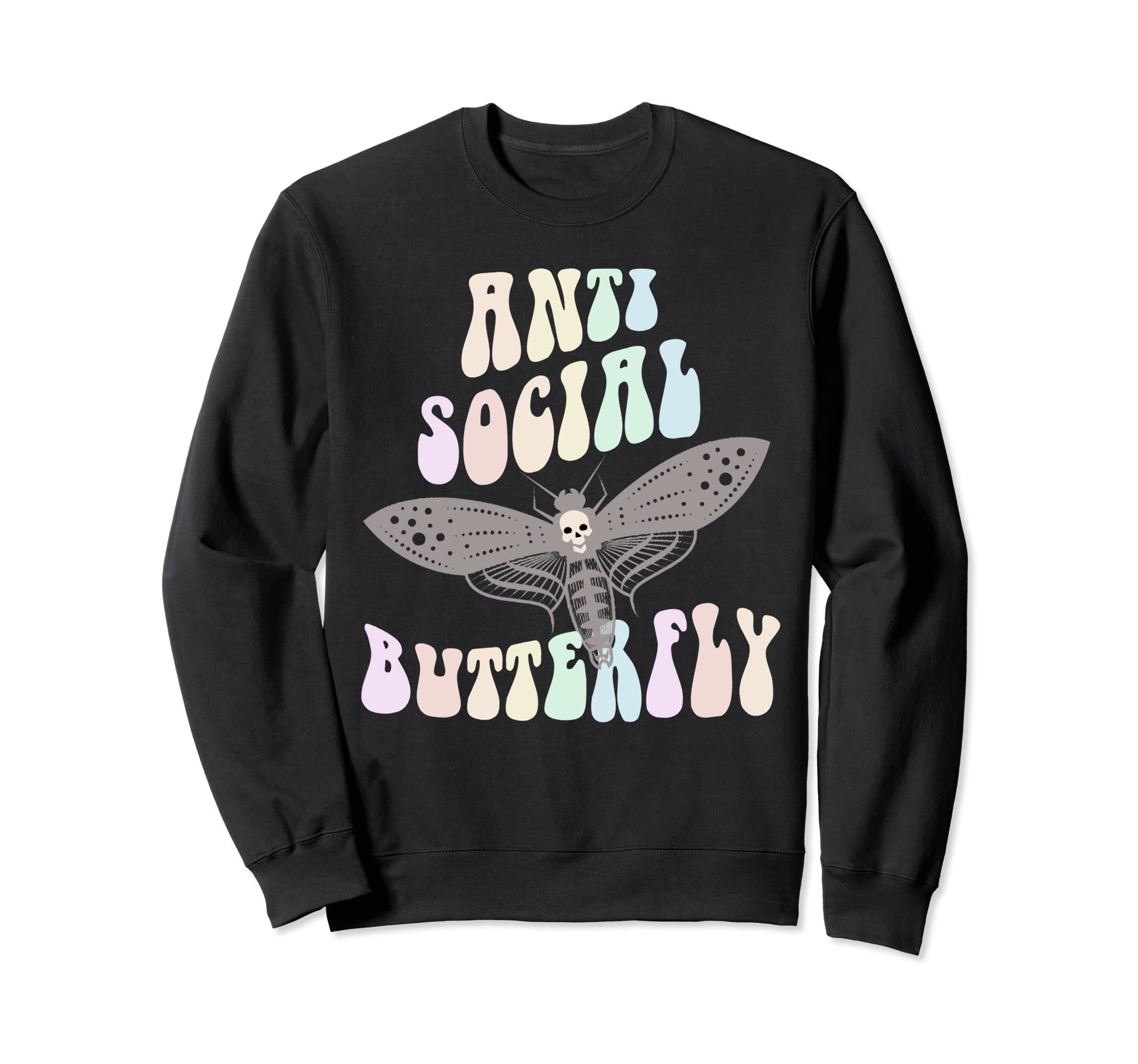 Funny Anti Social Butterfly Sweatshirt - Casual Everyday Wear for Adults - T-Shirt, Sweatshirt, Hoodie