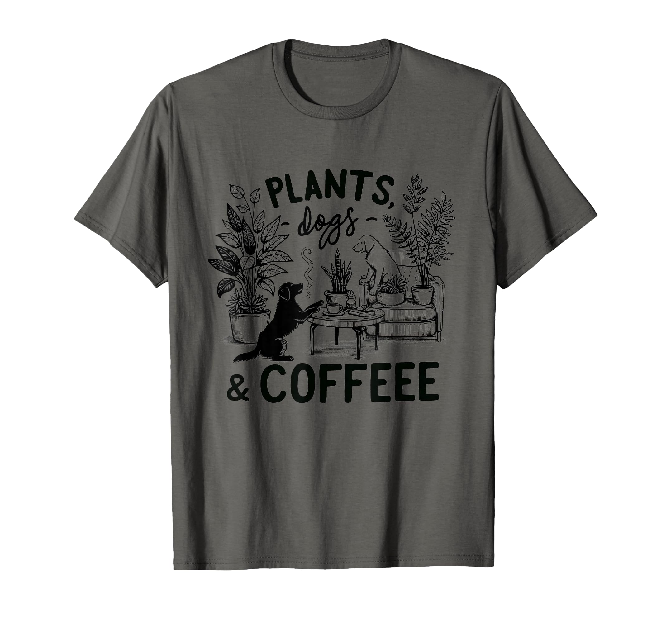 Plants Dogs Coffee Plant Lover Dog Mom T-Shirt - Trendy Graphic for Adults - T-Shirt, Sweatshirt, Hoodie