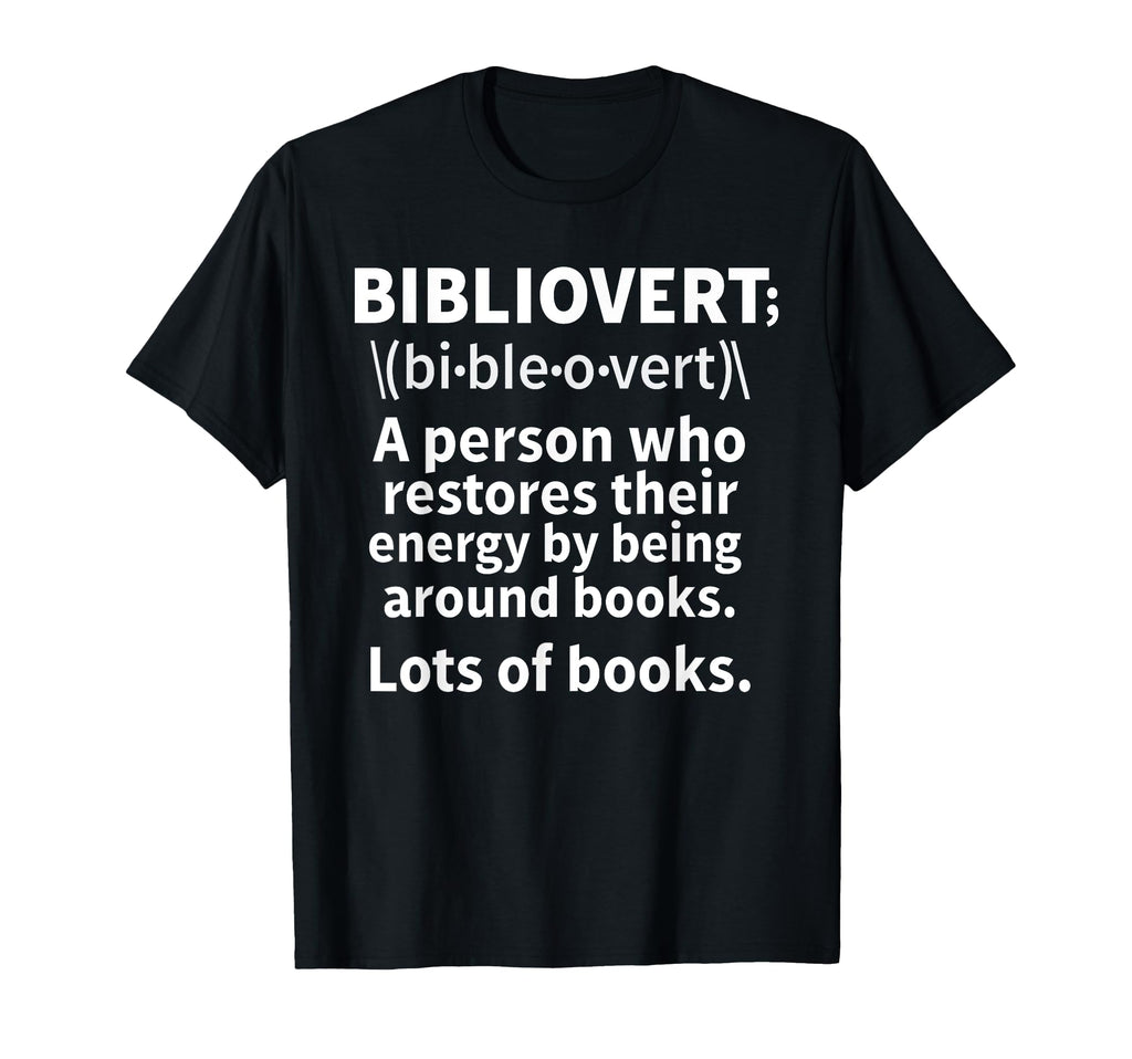 Bibliovert Definition Funny Literature T-Shirt - Streetwear Style Unisex - T-Shirt, Sweatshirt, Hoodie