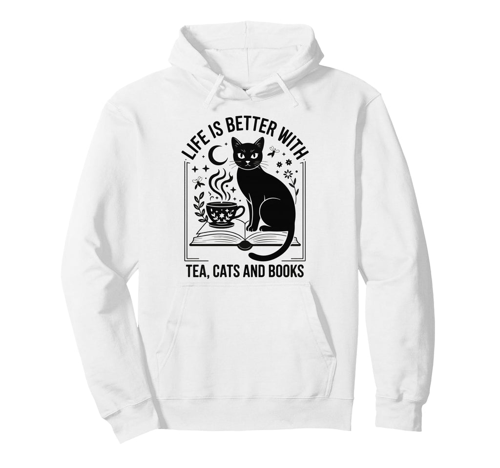 Life Is Better Tea Cats And Books Funny Hoodie - Unique Graphic Unisex - T-Shirt, Sweatshirt, Hoodie