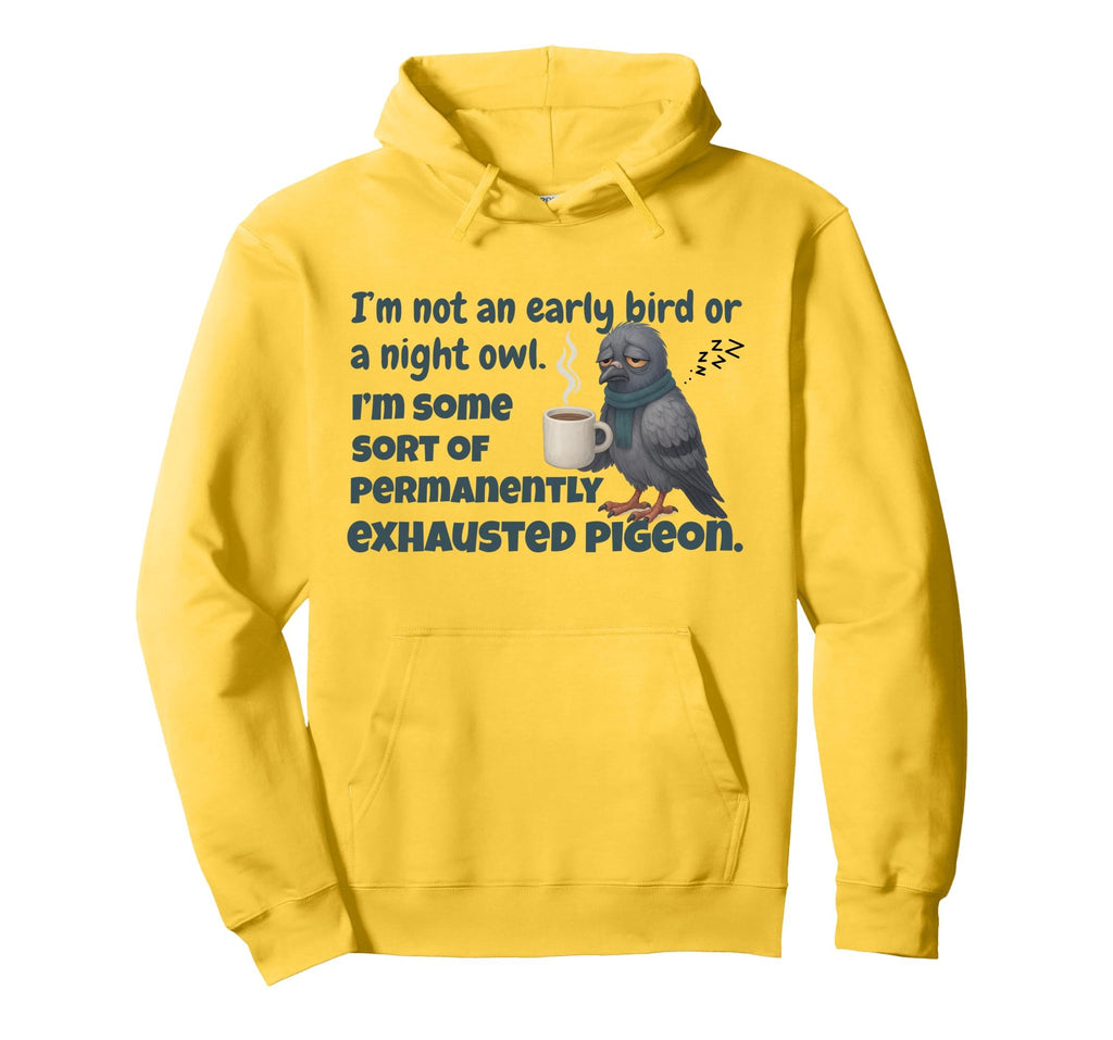 Permanently Exhausted Pigeon Funny Tired Hoodie - Unique Graphic Unisex - T-Shirt, Sweatshirt, Hoodie