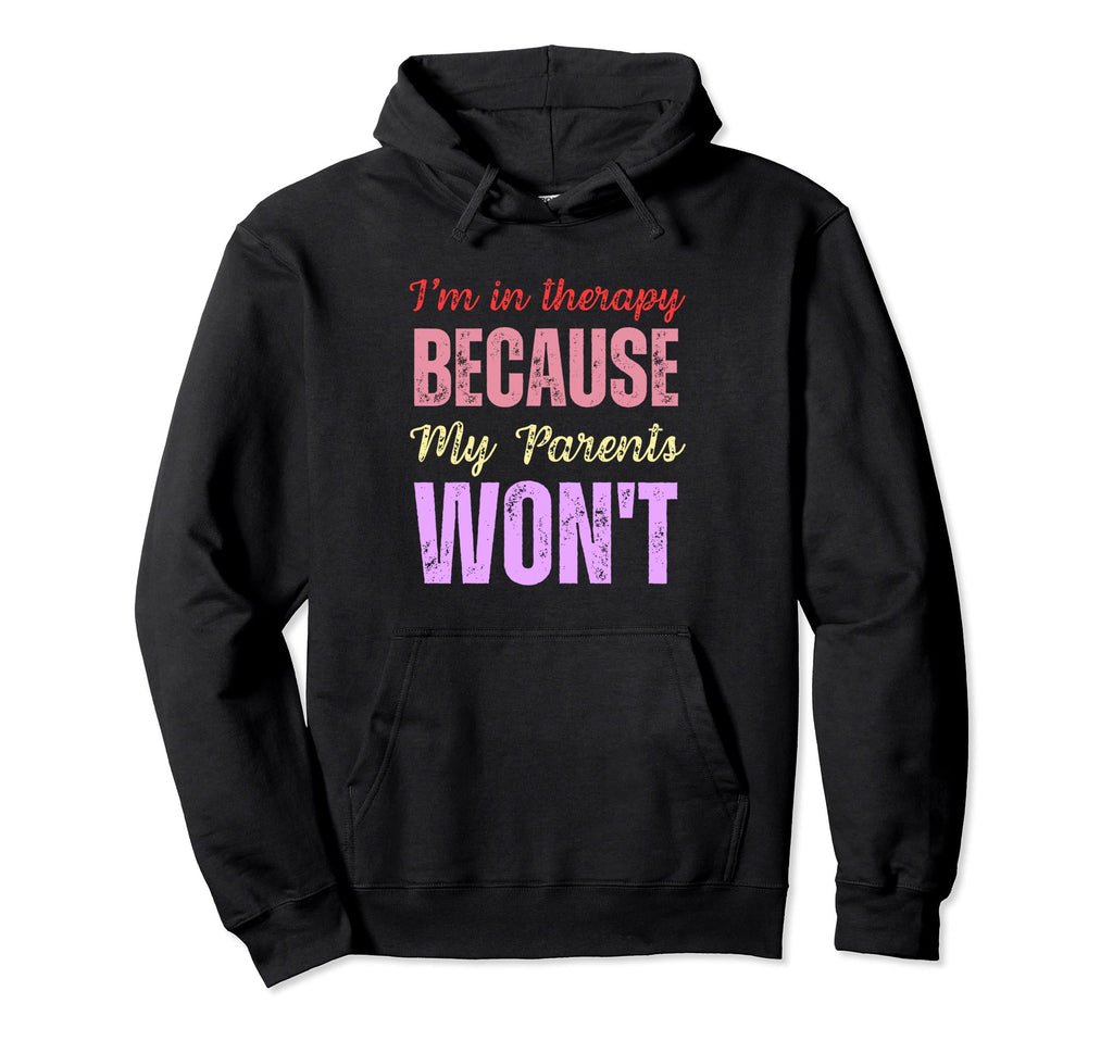 Narcissistic Parents Abusive Parents Hoodie - Novelty Apparel Men Women - T-Shirt, Sweatshirt, Hoodie