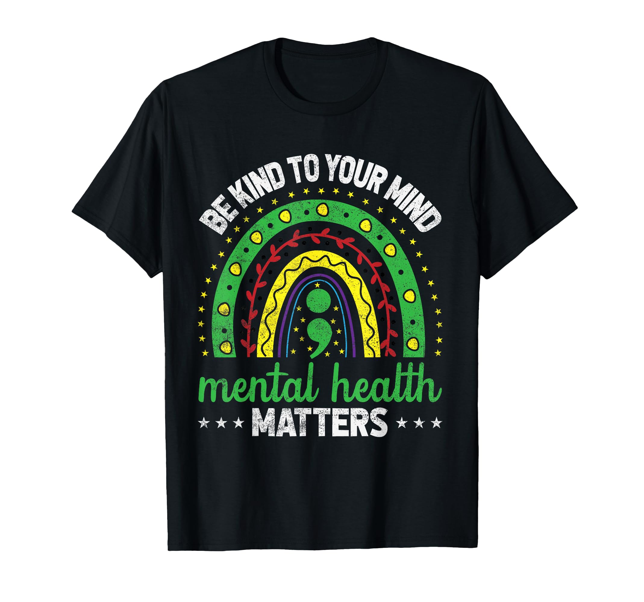 Be Kind To Your Mind Mental Health T-Shirt - Trendy Graphic Men Women - T-Shirt, Sweatshirt, Hoodie