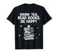 Books Tea Book Lovers Reading Bookworm T-Shirt - Novelty Apparel Men Women - T-Shirt, Sweatshirt, Hoodie