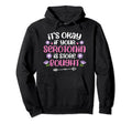 Its Okay If Your Serotonin Is Store Bought Hoodie - Unique Graphic Unisex - T-Shirt, Sweatshirt, Hoodie