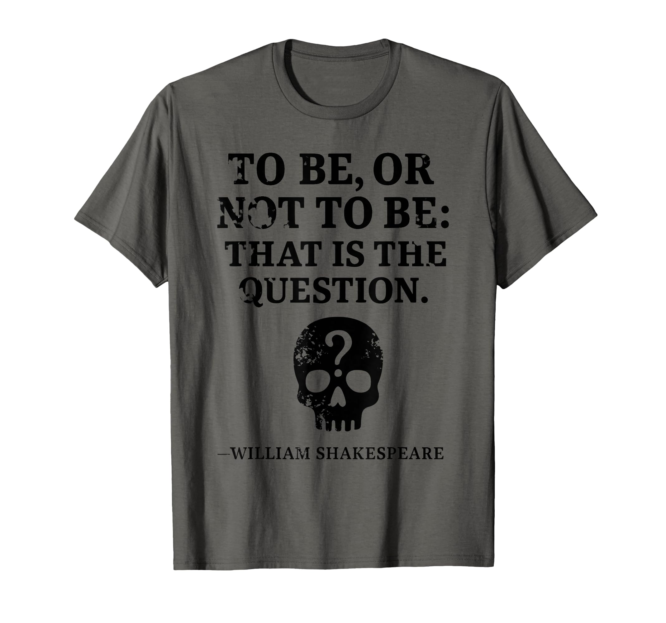 Shakespeares Hamlet Literature Gift T-Shirt - Fun Novelty Design for Adults - T-Shirt, Sweatshirt, Hoodie