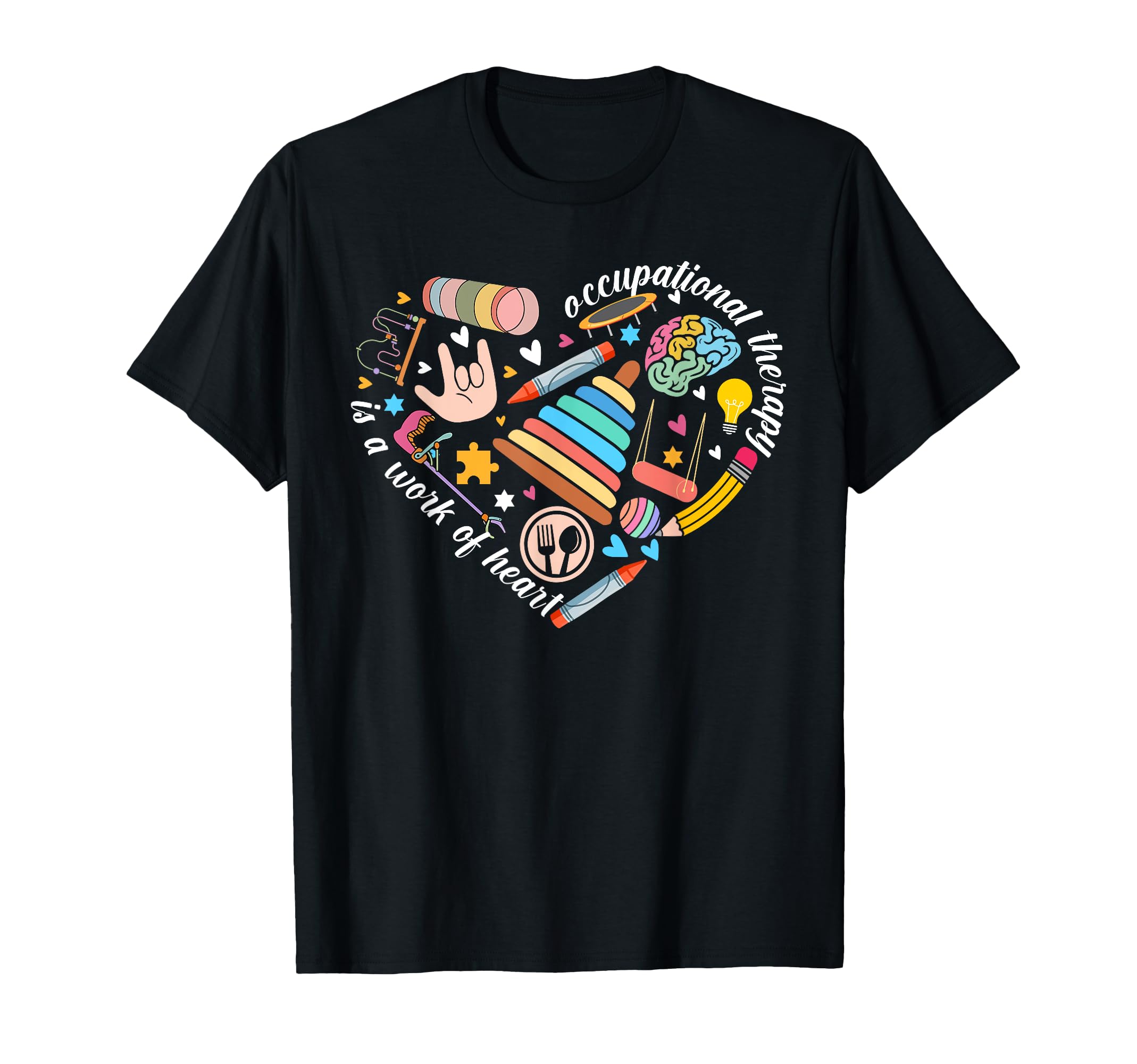 Occupational Therapy Ot Therapist Ot Month T-Shirt - Novelty Apparel Unisex - T-Shirt, Sweatshirt, Hoodie