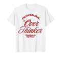 Professional Overthinker Meetings My T-Shirt - Unique Graphic for Adults - T-Shirt, Sweatshirt, Hoodie