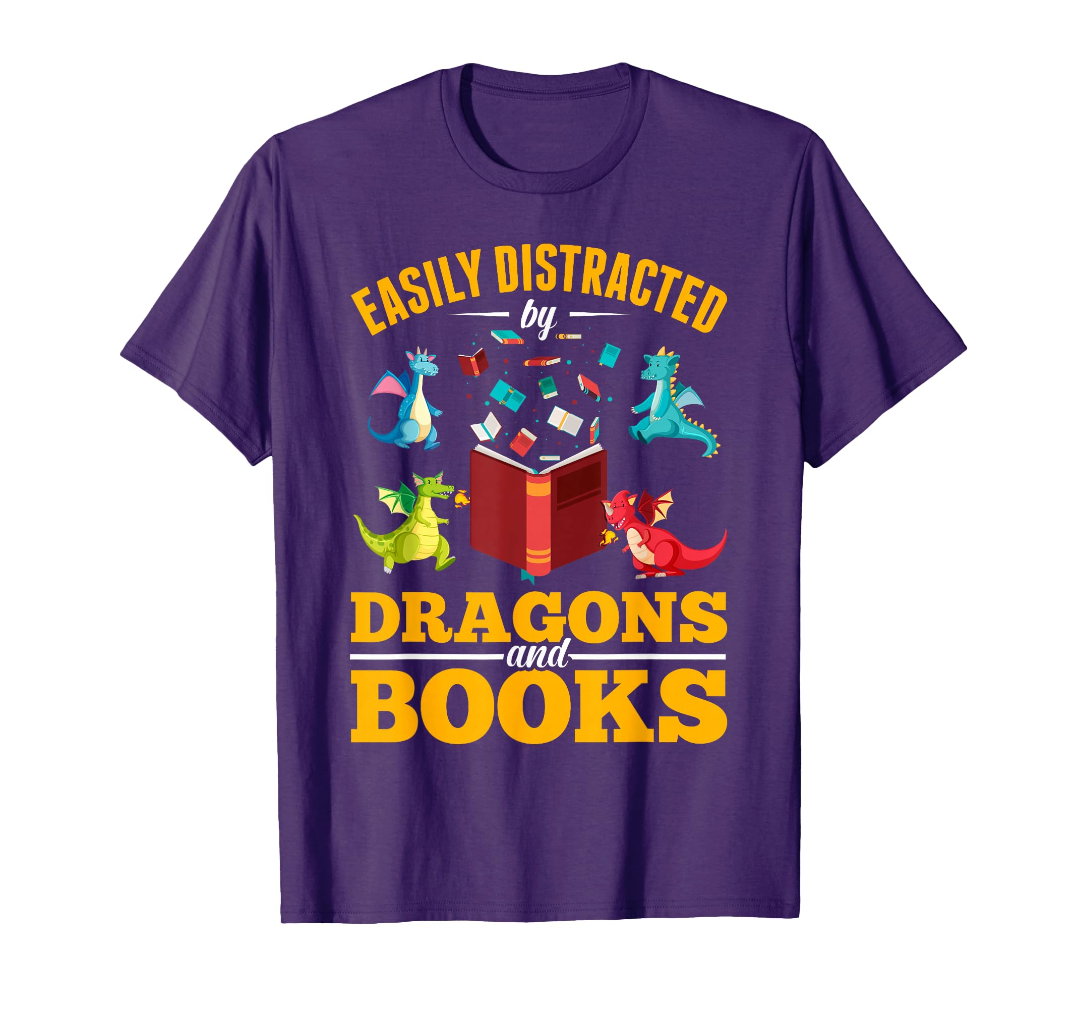 Easily Distracted Dragons And T-Shirt - Casual Everyday Wear Men Women - T-Shirt, Sweatshirt, Hoodie