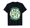 Gardener Motivation Keep Going Keep T-Shirt - Aesthetic Graphic for Adults - T-Shirt, Sweatshirt, Hoodie