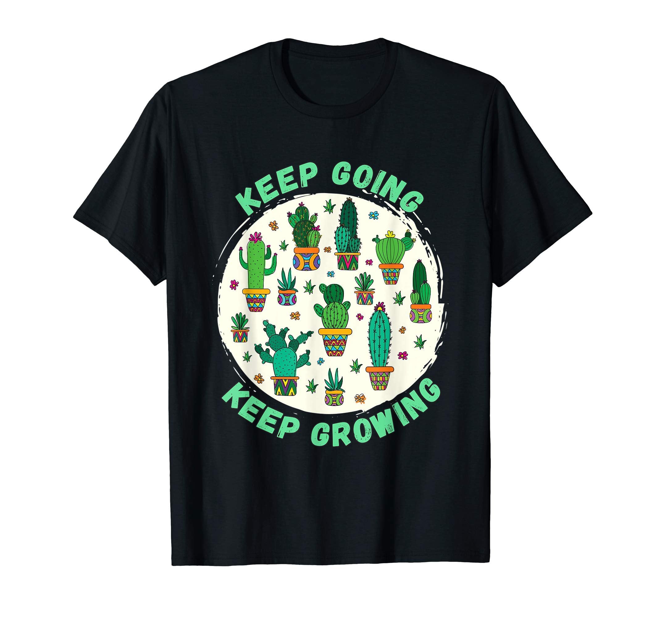 Gardener Motivation Keep Going Keep T-Shirt - Aesthetic Graphic for Adults - T-Shirt, Sweatshirt, Hoodie