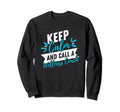 Funny Life Coaching Keep Calm Sweatshirt - Aesthetic Graphic for Adults - T-Shirt, Sweatshirt, Hoodie
