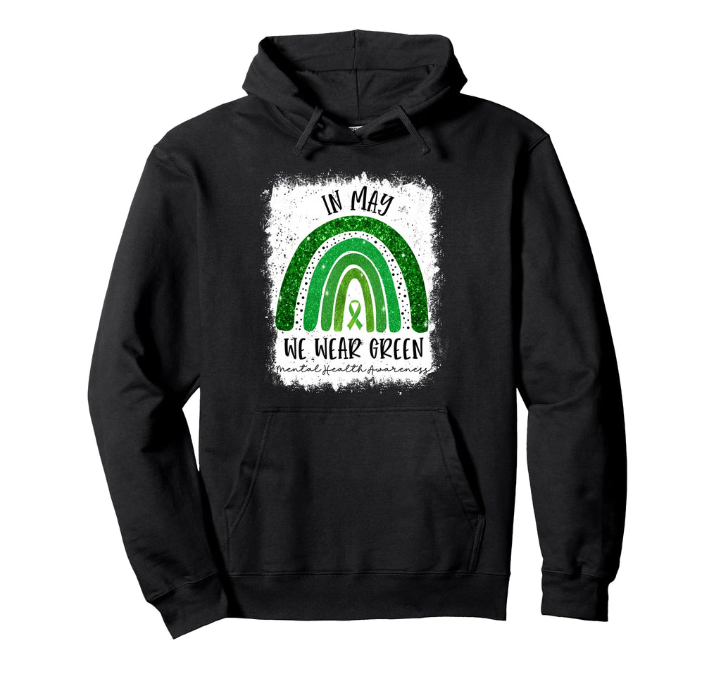 Rainbow May We Wear Green Mental Hoodie - Fun Novelty Design for Adults - T-Shirt, Sweatshirt, Hoodie