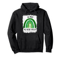 Rainbow May We Wear Green Mental Hoodie - Fun Novelty Design for Adults - T-Shirt, Sweatshirt, Hoodie