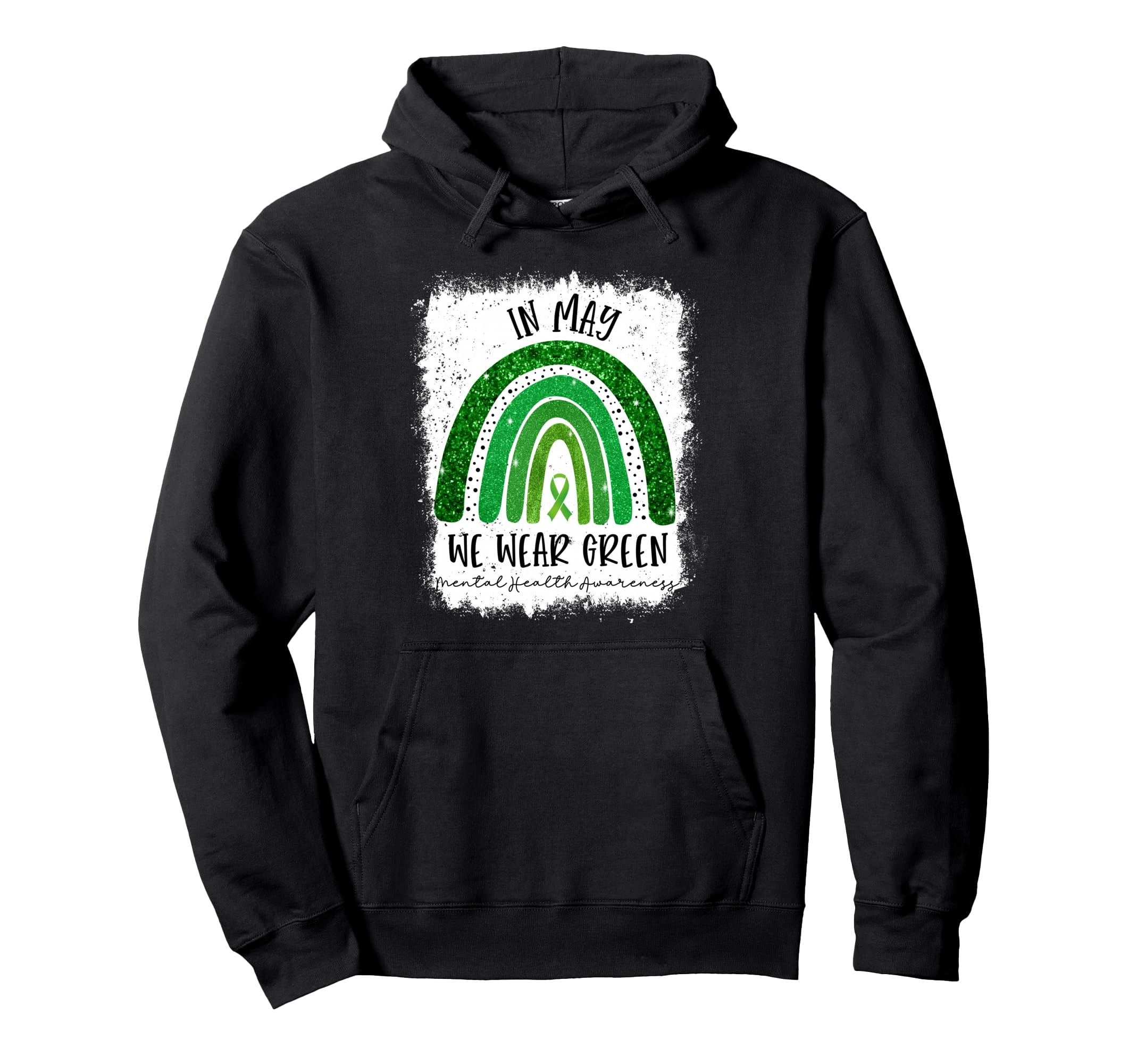 Rainbow May We Wear Green Mental Hoodie - Fun Novelty Design for Adults - T-Shirt, Sweatshirt, Hoodie