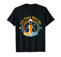 Zen Satire Meditation Relaxation T-Shirt - Graphic Print Unisex - T-Shirt, Sweatshirt, Hoodie