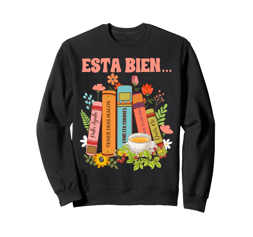 Spanish Mental Health Anxiety Be Kind Sweatshirt - Novelty Apparel Unisex - T-Shirt, Sweatshirt, Hoodie