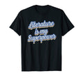 Literature Is My Superpower T-Shirt - Minimalist Print for Adults - T-Shirt, Sweatshirt, Hoodie