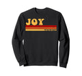 Joy Name Personalized Joy Sweatshirt - Graphic Print for Adults - T-Shirt, Sweatshirt, Hoodie