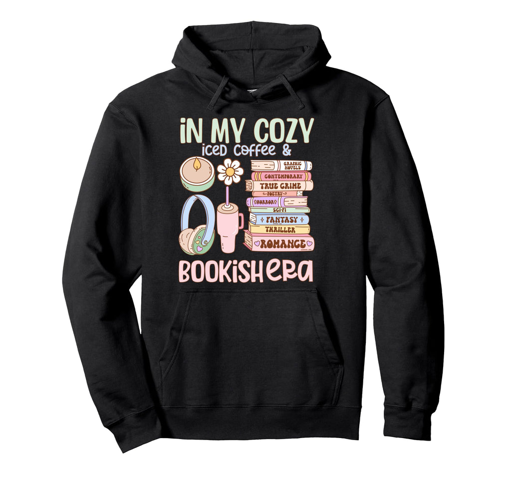 My Cozy Iced Coffee And Bookish Era Hoodie - Casual Everyday Wear Men Women - T-Shirt, Sweatshirt, Hoodie
