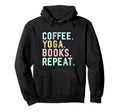 Coffee Books Yoga Lover Funny Yoga Hoodie - Minimalist Print for Adults - T-Shirt, Sweatshirt, Hoodie