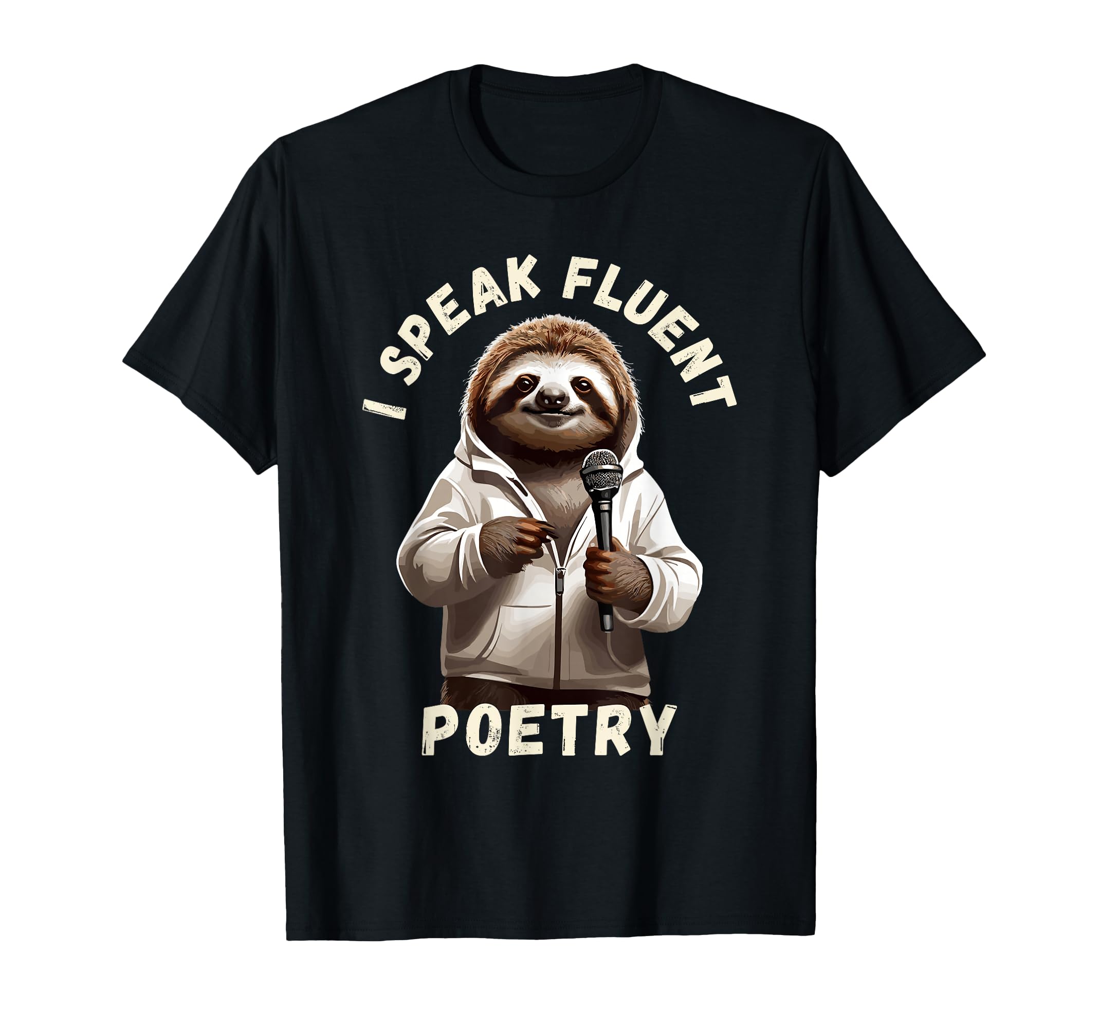 I Speak Fluent Poetry Poem Literature T-Shirt - Graphic Print Men Women - T-Shirt, Sweatshirt, Hoodie