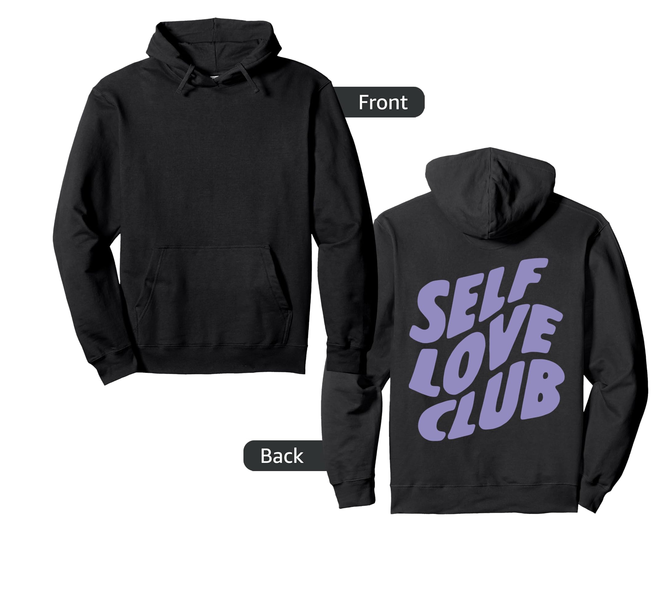 Self Love Club Text Trendy Hoodie - Novelty Apparel for Adults - T-Shirt, Sweatshirt, Hoodie