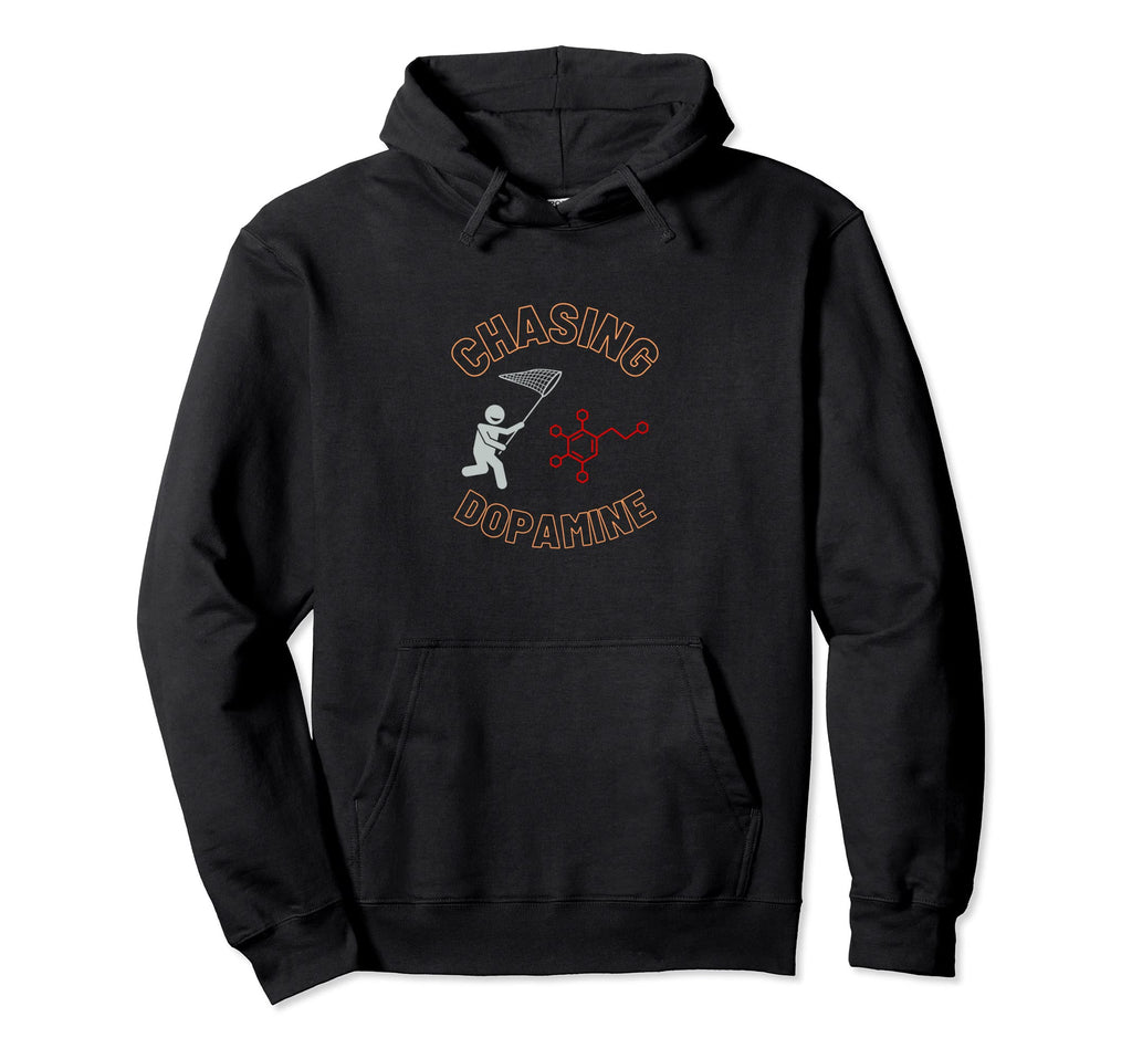 Chasing Dopamine Funny Adhd Gift Hoodie - Unique Graphic Unisex - T-Shirt, Sweatshirt, Hoodie