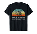 Funny Bookmarks Are Quitters T-Shirt - Minimalist Print for Adults - T-Shirt, Sweatshirt, Hoodie