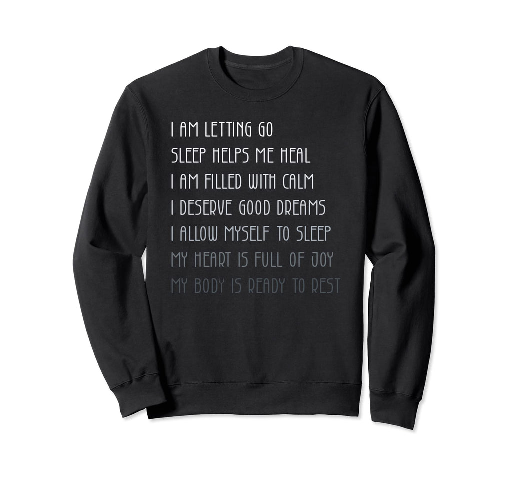 Bedtime Affirmations Adults Self Sweatshirt - Trendy Graphic Men Women - T-Shirt, Sweatshirt, Hoodie