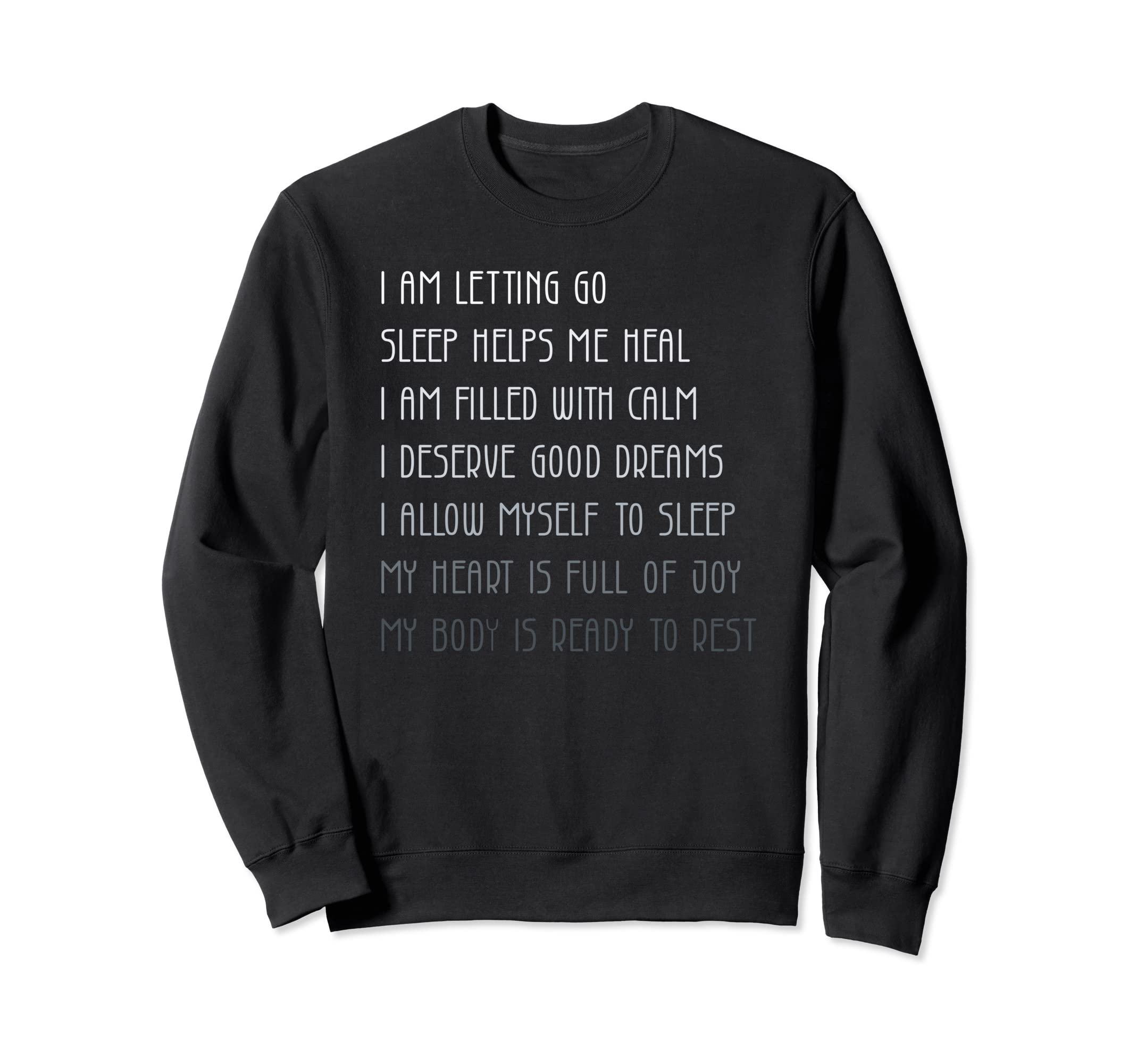 Bedtime Affirmations Adults Self Sweatshirt - Trendy Graphic Men Women - T-Shirt, Sweatshirt, Hoodie