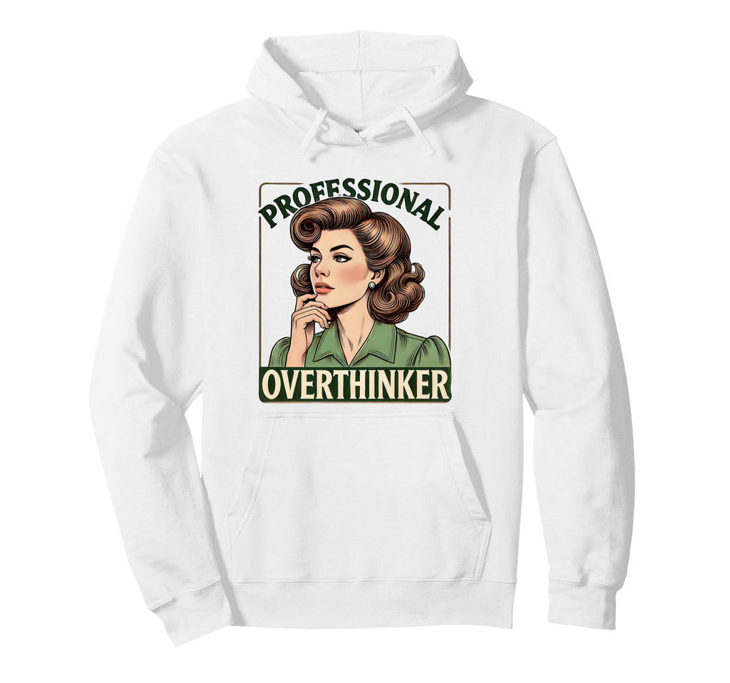Overthinker Funny Academic Daughter Hoodie - Fun Novelty Design for Adults - T-Shirt, Sweatshirt, Hoodie