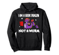 Im Book Dragon Not Worm Bookworm Book Hoodie - Trendy Graphic for Adults - T-Shirt, Sweatshirt, Hoodie