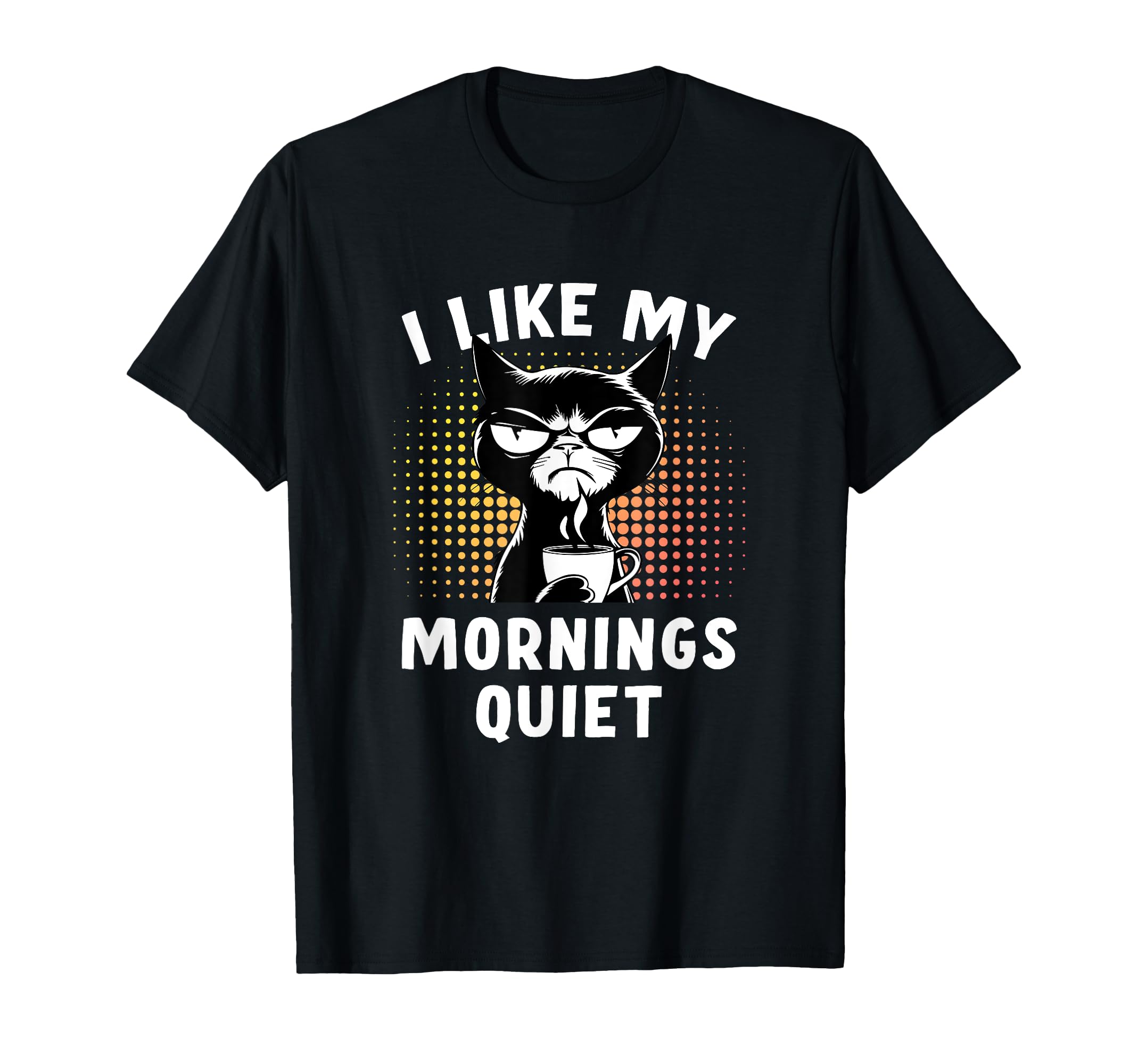 Coffee And Cat Naps Keep Me Going T-Shirt - Fun Novelty Design Unisex - T-Shirt, Sweatshirt, Hoodie