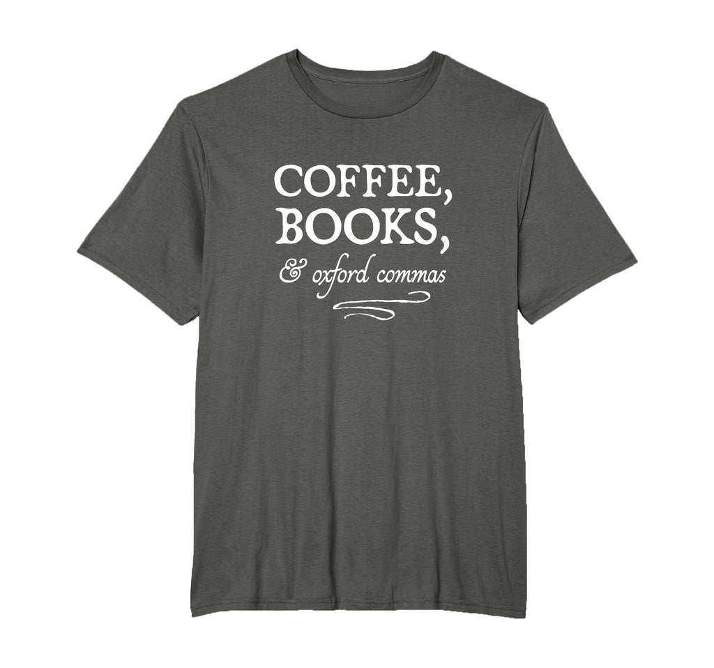 Coffee Books Oxford Commas Bookworm T-Shirt - Streetwear Style Men Women - T-Shirt, Sweatshirt, Hoodie