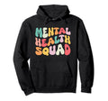 Mental Health Squad Groovy Be Kind To Hoodie - Trendy Graphic for Adults - T-Shirt, Sweatshirt, Hoodie
