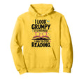 I Grumpy Its Because I Had To Stop Reading Hoodie - Minimalist Print Unisex - T-Shirt, Sweatshirt, Hoodie
