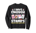 I Have Enough Card Making Sweatshirt - Aesthetic Graphic Men Women - T-Shirt, Sweatshirt, Hoodie