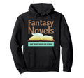 Fantasy Novels Keeps Me Going Hoodie - Casual Everyday Wear for Adults - T-Shirt, Sweatshirt, Hoodie