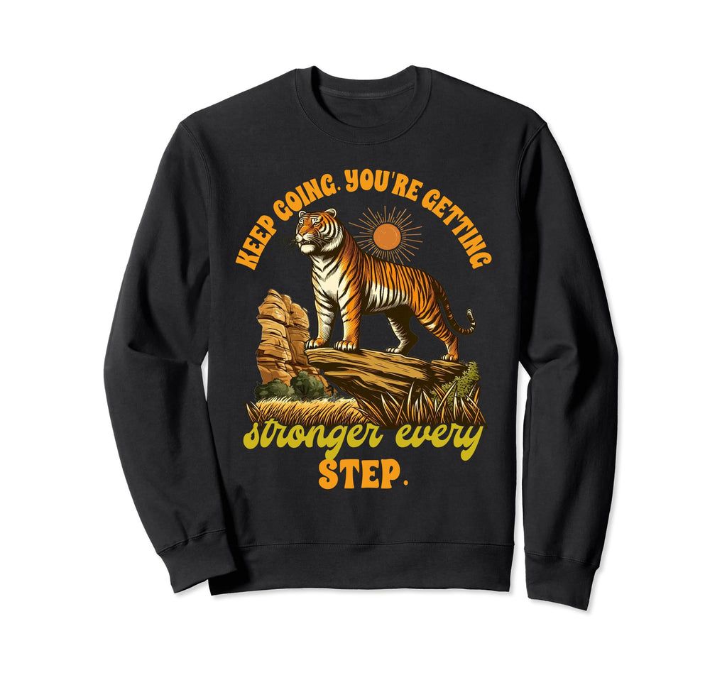 Tiger Lover Keeps Going Youre Sweatshirt - Casual Everyday Wear for Adults - T-Shirt, Sweatshirt, Hoodie